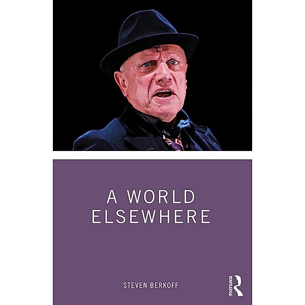 A World Elsewhere, Steven Berkoff