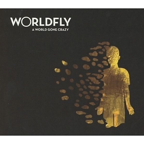 A World Gone Crazy, Worldfly