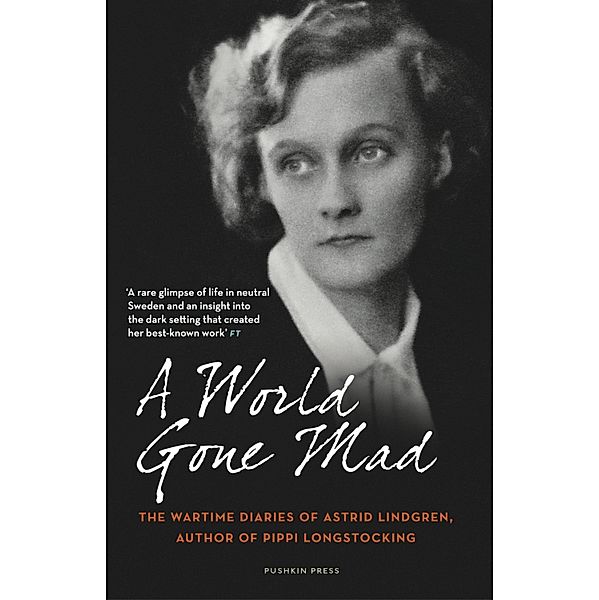 A World Gone Mad, Astrid Lindgren