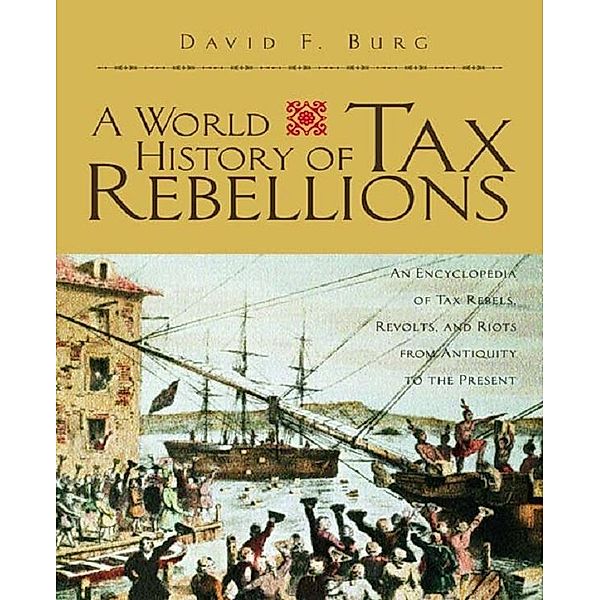 A World History of Tax Rebellions, David F. Burg