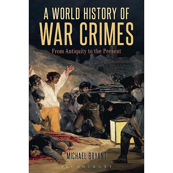 A World History of War Crimes, Michael S. Bryant