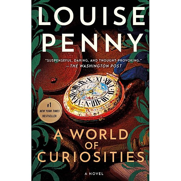 A World of Curiosities / Chief Inspector Gamache Novel Bd.18, Louise Penny