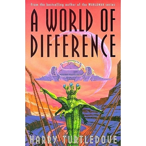 A World of Difference, Harry Turtledove