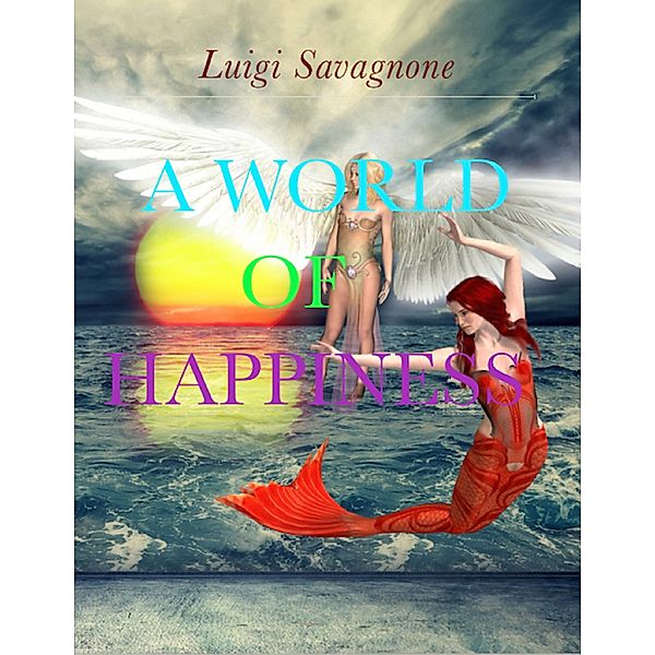 A World of Happiness, Luigi Savagnone