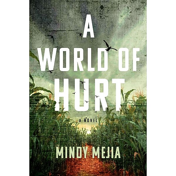 A World of Hurt, Mindy Mejia