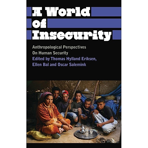 A World of Insecurity / Anthropology, Culture and Society