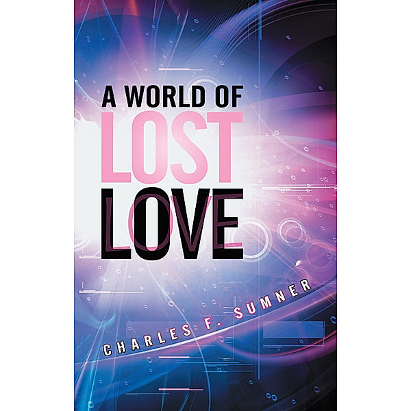 A World of Lost Love, Charles F. Sumner