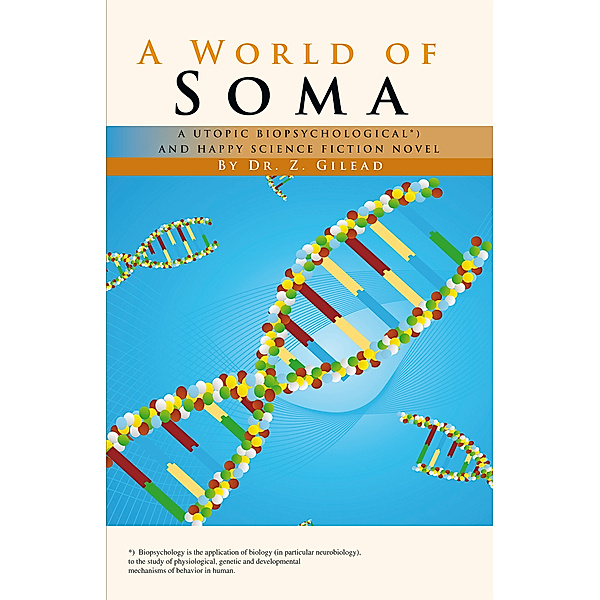 A World of Soma, Zvee Gilead