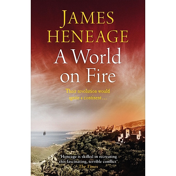 A World on Fire, James Heneage