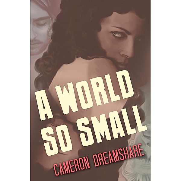 A World So Small, Cameron Dreamshare