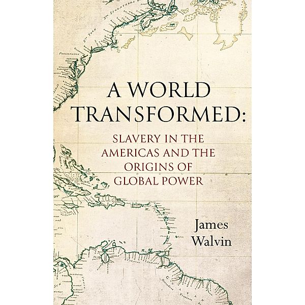 A World Transformed, James Walvin