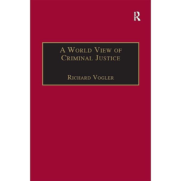 A World View of Criminal Justice, Richard Vogler