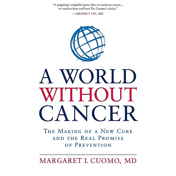 A World without Cancer, Margaret I. Cuomo
