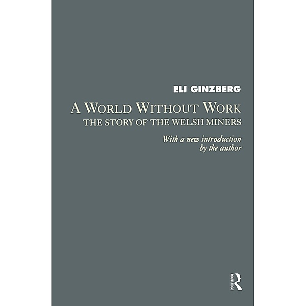 A World Without Work, Eli Ginzberg