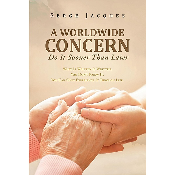 A Worldwide Concern / Christian Faith Publishing, Inc., Serge Jacques