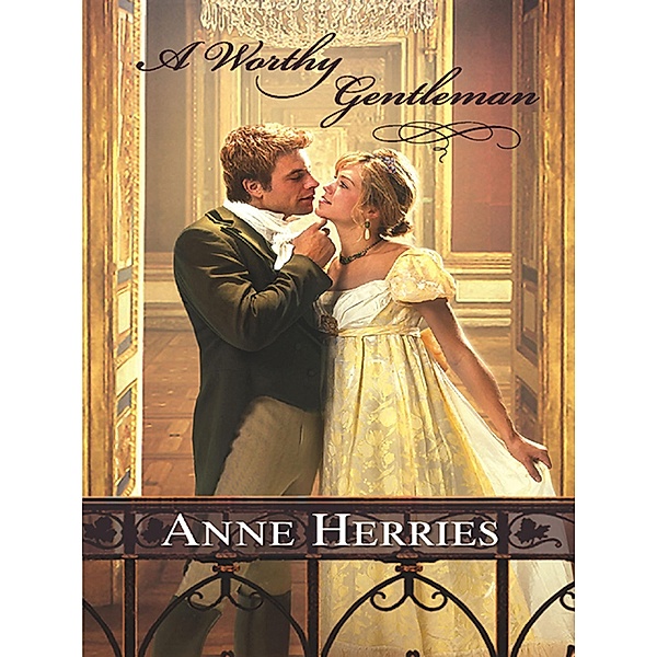 A Worthy Gentleman / The Hellfire Mysteries, Anne Herries