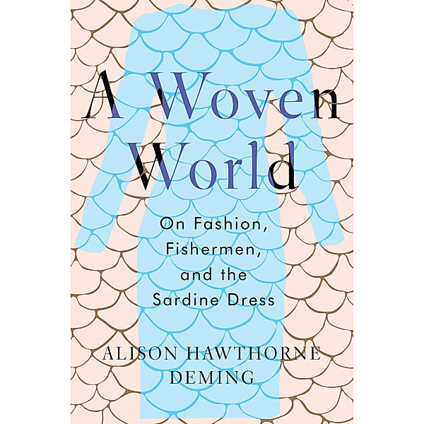 A Woven World, Alison Hawthorne Deming