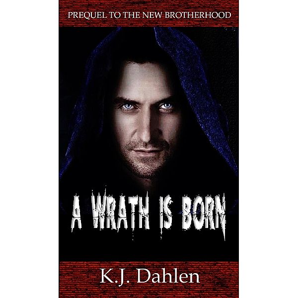 A Wrath Is Born, Kj Dahlen