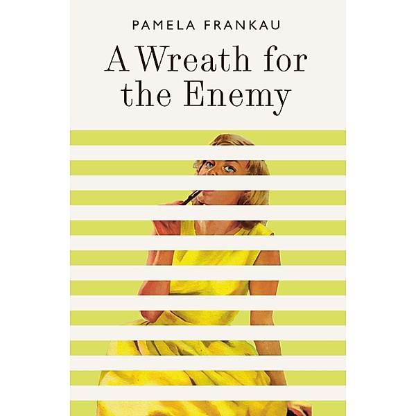 A Wreath for the Enemy, Pamela Frankau
