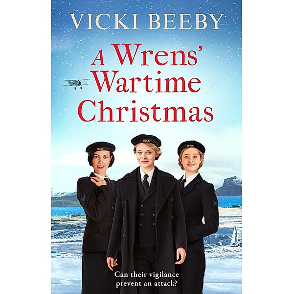 A Wrens' Wartime Christmas / The Wrens Bd.2, Vicki Beeby