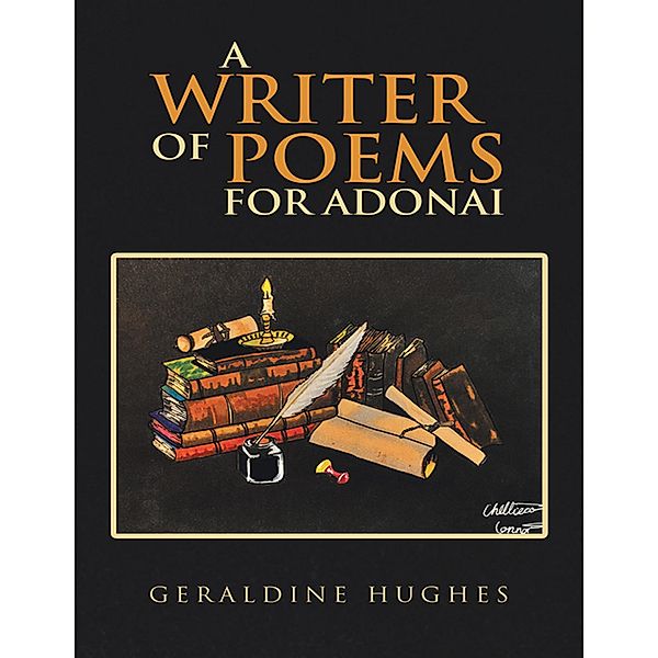 A Writer of Poems for Adonai, Geraldine Hughes