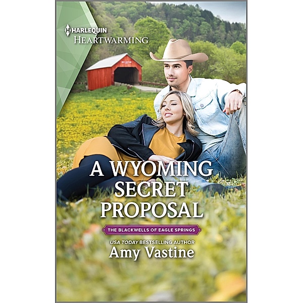 A Wyoming Secret Proposal / The Blackwells of Eagle Springs Bd.2, Amy Vastine