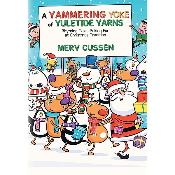 A Yammering Yoke of Yuletide Yarns, Merv Cussen
