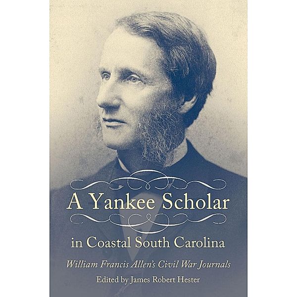 A Yankee Scholar in Coastal South Carolina