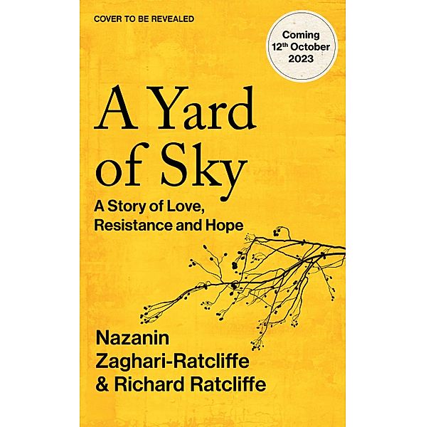 A Yard of Sky / Vintage Digital, Nazanin Zaghari-Ratcliffe, Richard Ratcliffe