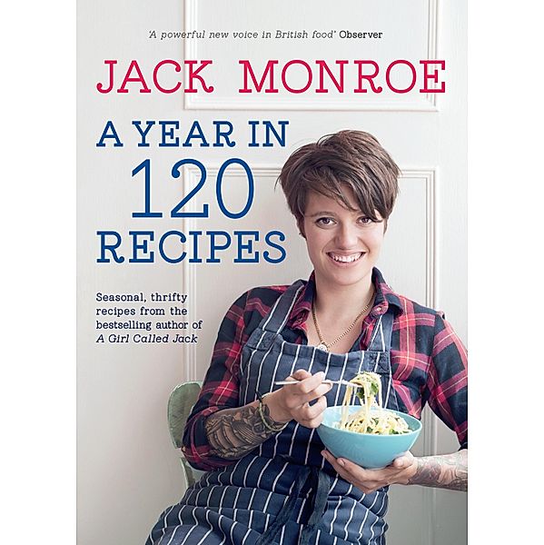 A Year in 120 Recipes, Jack Monroe