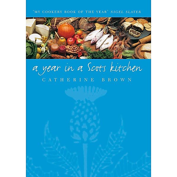 A Year In A Scots Kitchen / Neil Wilson Publishing, Catherine Brown