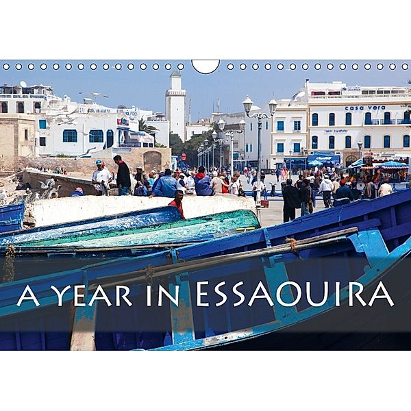 A year in Essaouira (Wall Calendar 2018 DIN A4 Landscape), © Elke Karin Bloch