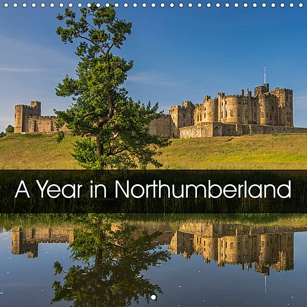 A Year in Northumberland (Wall Calendar 2023 300 × 300 mm Square), David Taylor