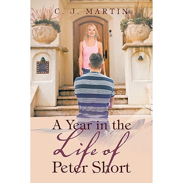 A Year in the Life of Peter Short, C. J. Martin