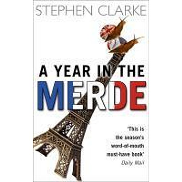 A Year In The Merde / Paul West Bd.8, Stephen Clarke
