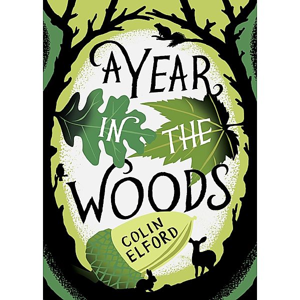 A Year in the Woods, Colin Elford