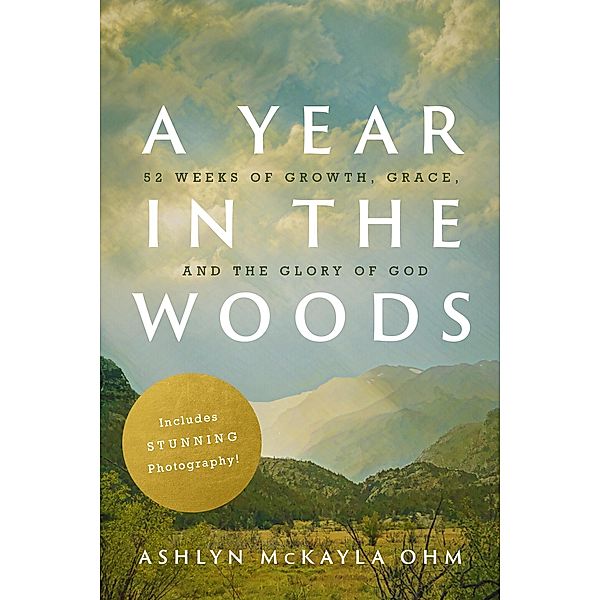 A Year in the Woods, Ashlyn McKayla Ohm