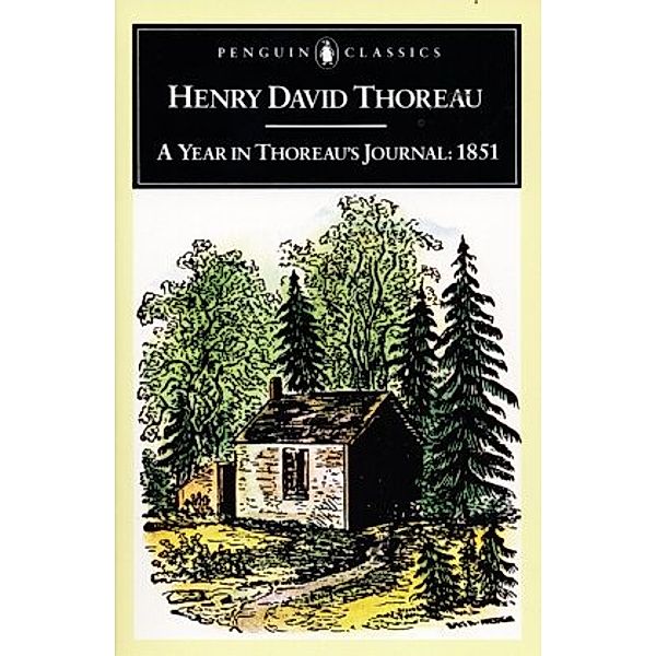 A Year in Thoreau's Journal: 1851, Henry David Thoreau