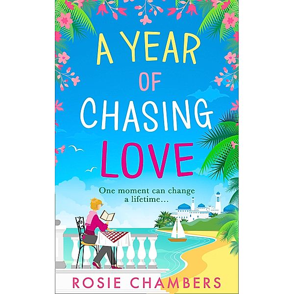 A Year of Chasing Love, Rosie Chambers