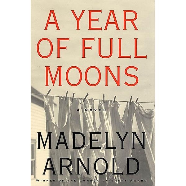 A Year of Full Moons, Madelyn Arnold