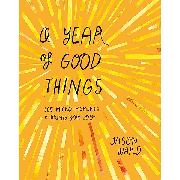 A Year of Good Things, Jason Ward