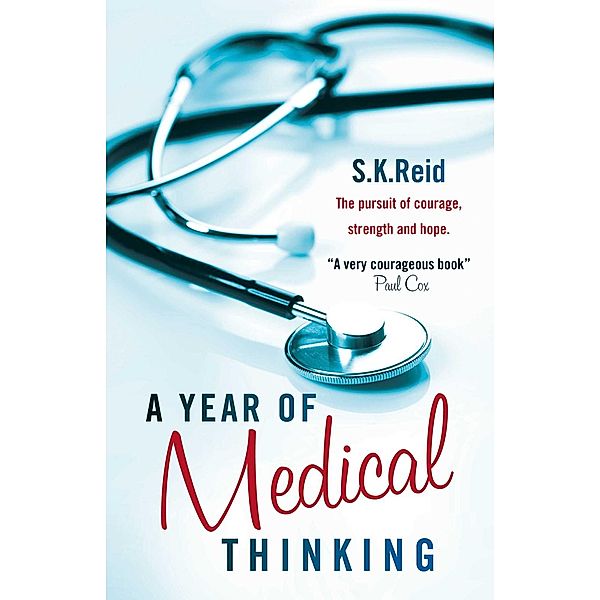 A Year of Medical Thinking, S. K. Reid