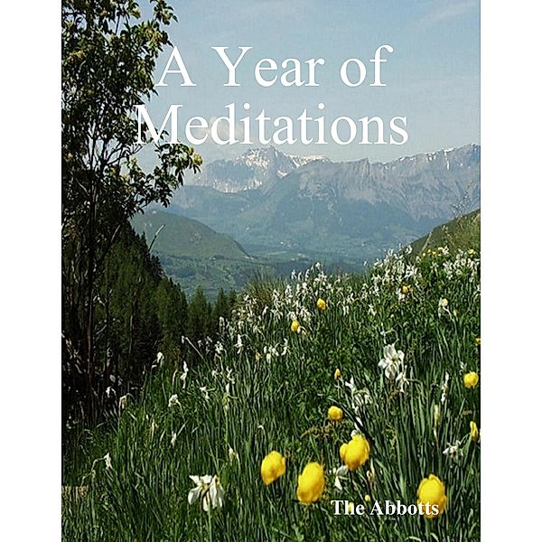A Year of Meditations, The Abbotts