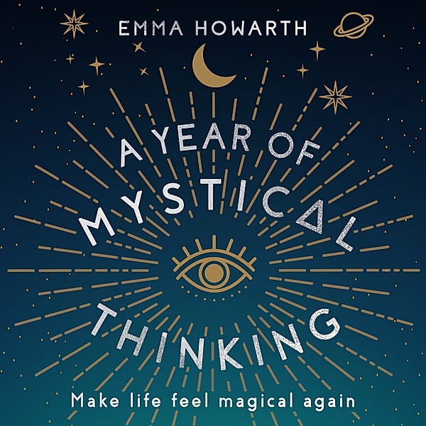 A Year of Mystical Thinking, Emma Howarth
