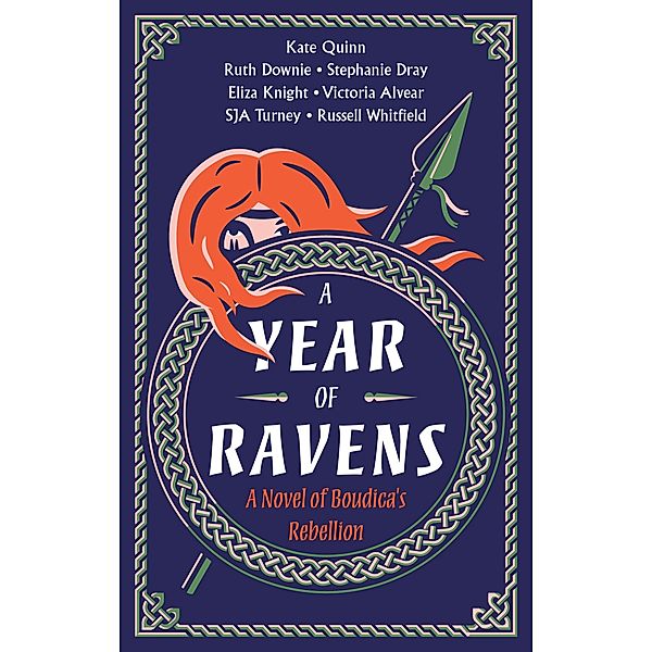 A Year of Ravens, Kate Quinn, Eliza Knight, Russell Whitfield, Vicky Alvear, Ruth Downie, Stephanie Dray, Simon Turney