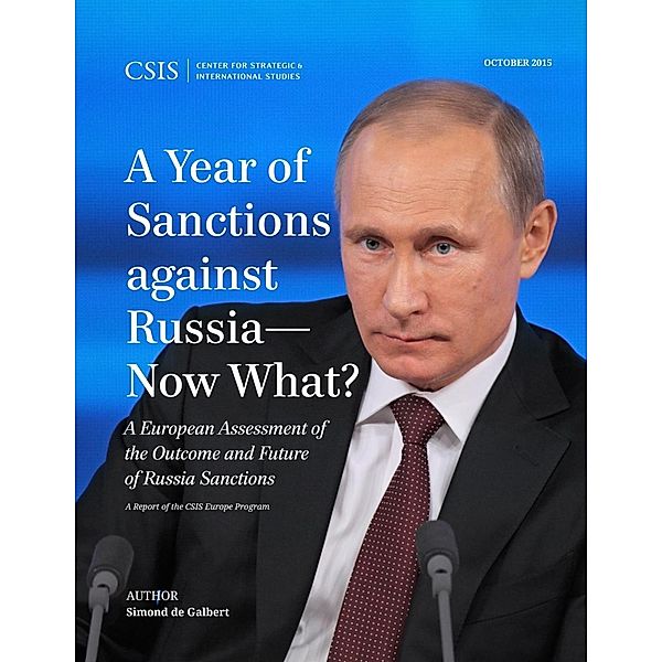 A Year of Sanctions against Russia-Now What? / CSIS Reports, Simond De Galbert