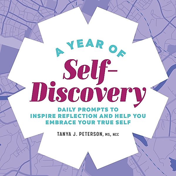 A Year of Self-Discovery, Tanya J. Peterson