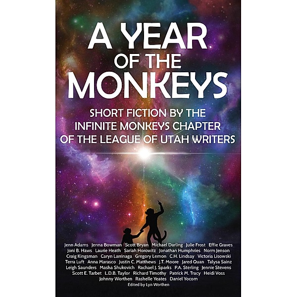 A Year of the Monkeys, Michael Darling, Julie Frost, Jonathan Humphries, Caryn Larrinaga, Masha Shukovich, Scott E. Tarbet, Patrick M. Tracy, Johnny Worthen
