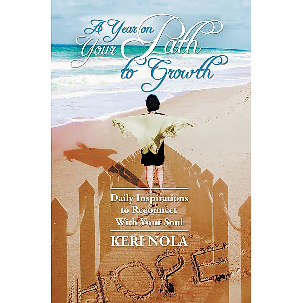 A Year on Your Path to Growth, Keri Nola