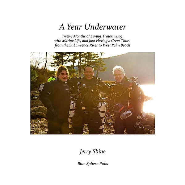 A Year Underwater, Jerry Shine